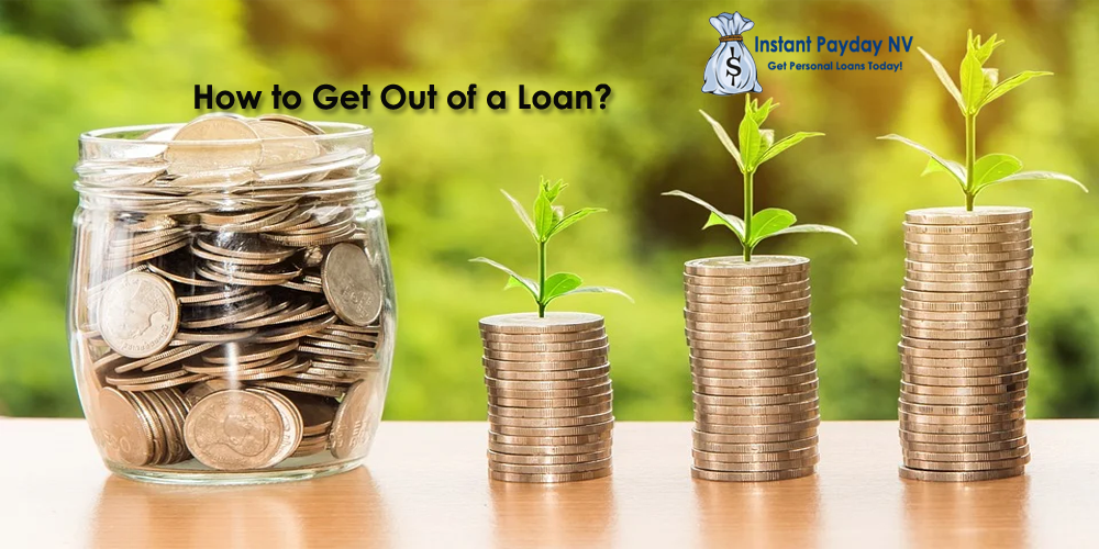 How to Get Out of a Loan