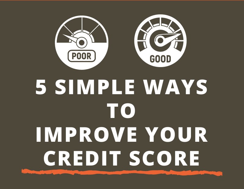 5 Simple Ways to Improve Your Credit Score