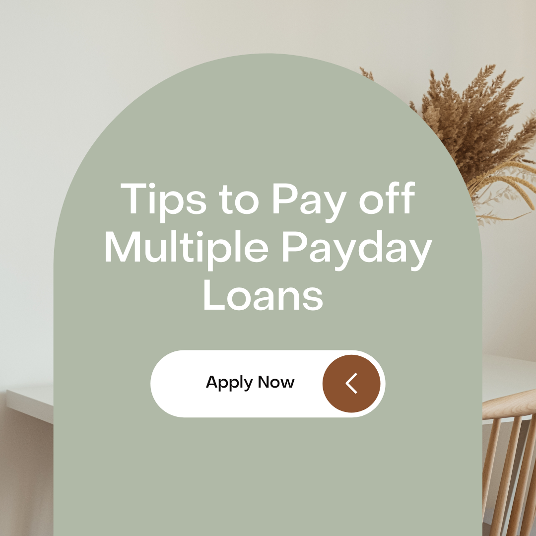 Tips to Pay off Multiple Payday Loans