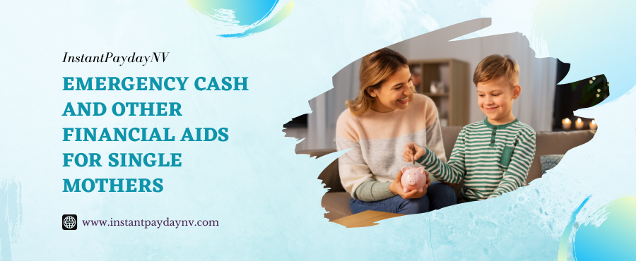 Emergency Cash and Other Financial Aids for Single Mothers