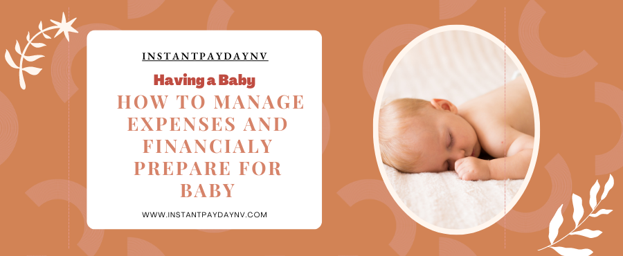 Having a Baby - How to Manage Expenses and Financially Prepare For Baby