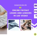 Best Tips for Finding the Best Online Payday Loans and Lenders in Las Vegas