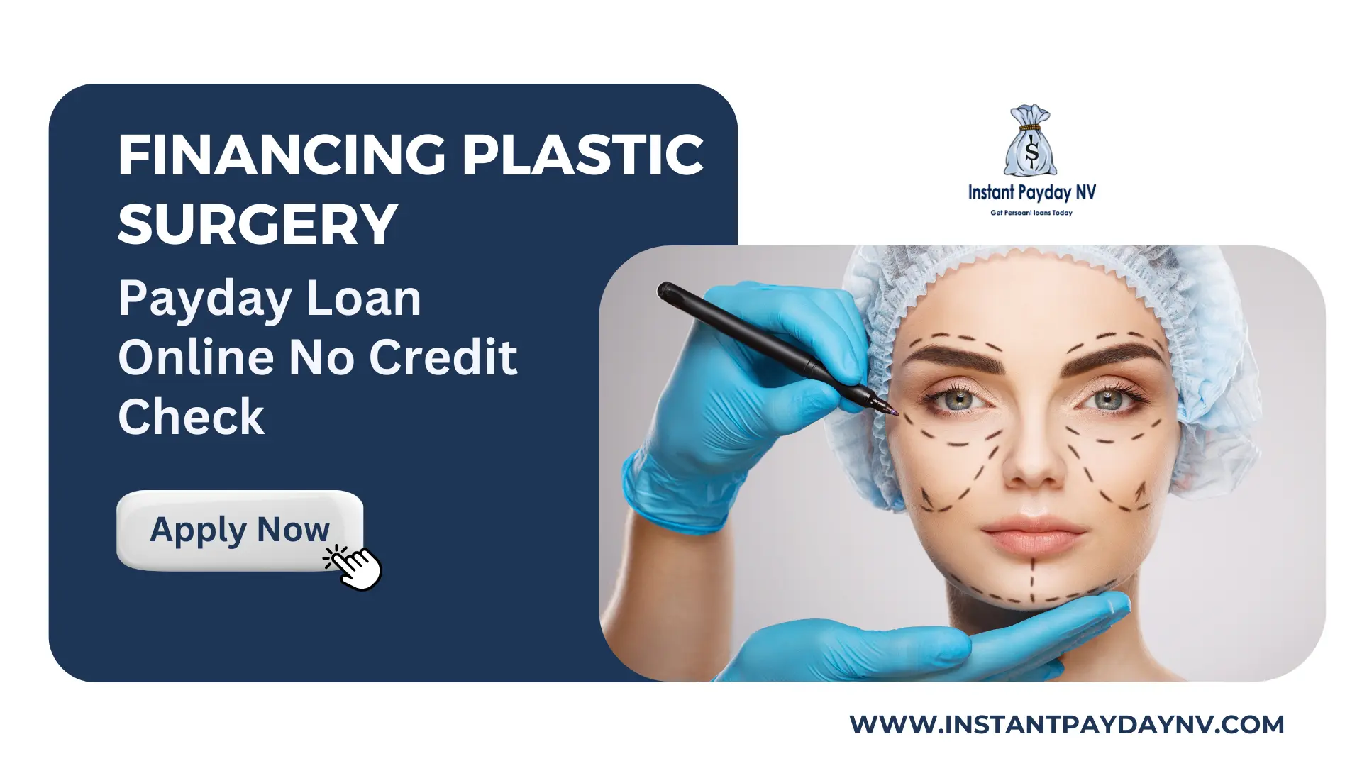 Financing Plastic Surgery with Payday Loan Online No Credit Check
