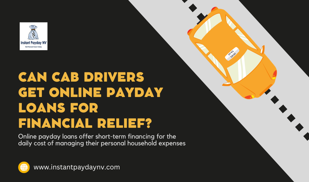 Can Cab Drivers Get Online Payday Loans for Financial Relief